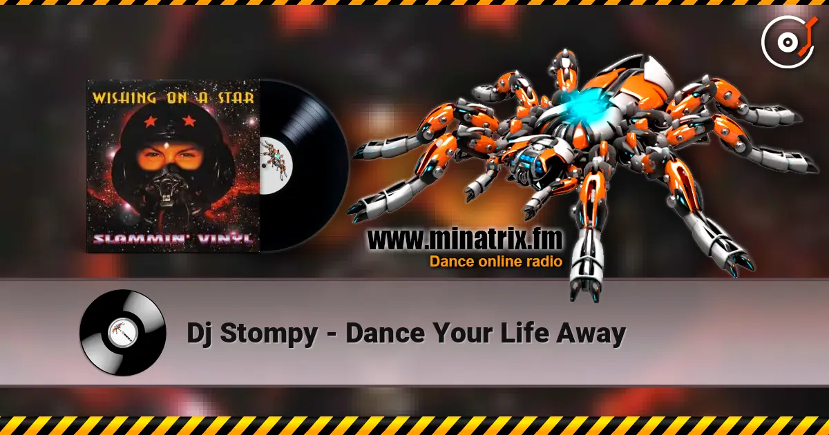 Dj Stompy - Dance Your Life Away слушать онлайн в высоком качестве | Minatrix.FM