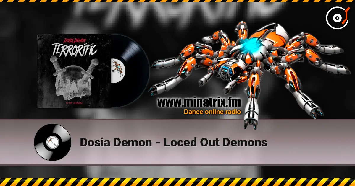 Dosia Demon - Loced Out Demons слушать онлайн в высоком качестве | Minatrix.FM