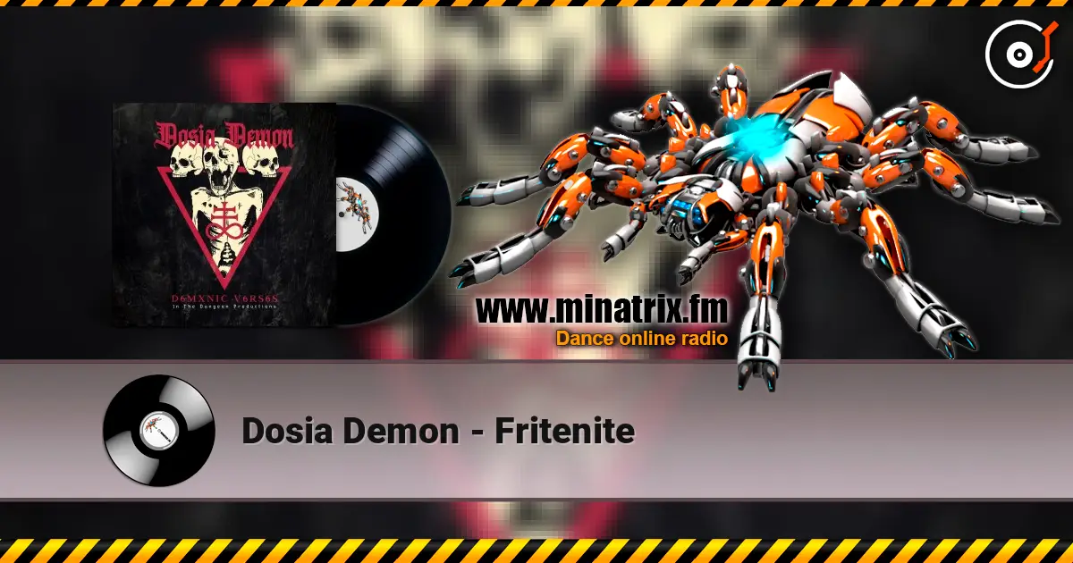 Dosia Demon - Fritenite escuchar en línea en alta calidad | Minatrix.FM