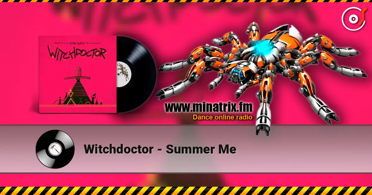 Witchdoctor - Summer Me слушать онлайн в высоком качестве | Minatrix.FM