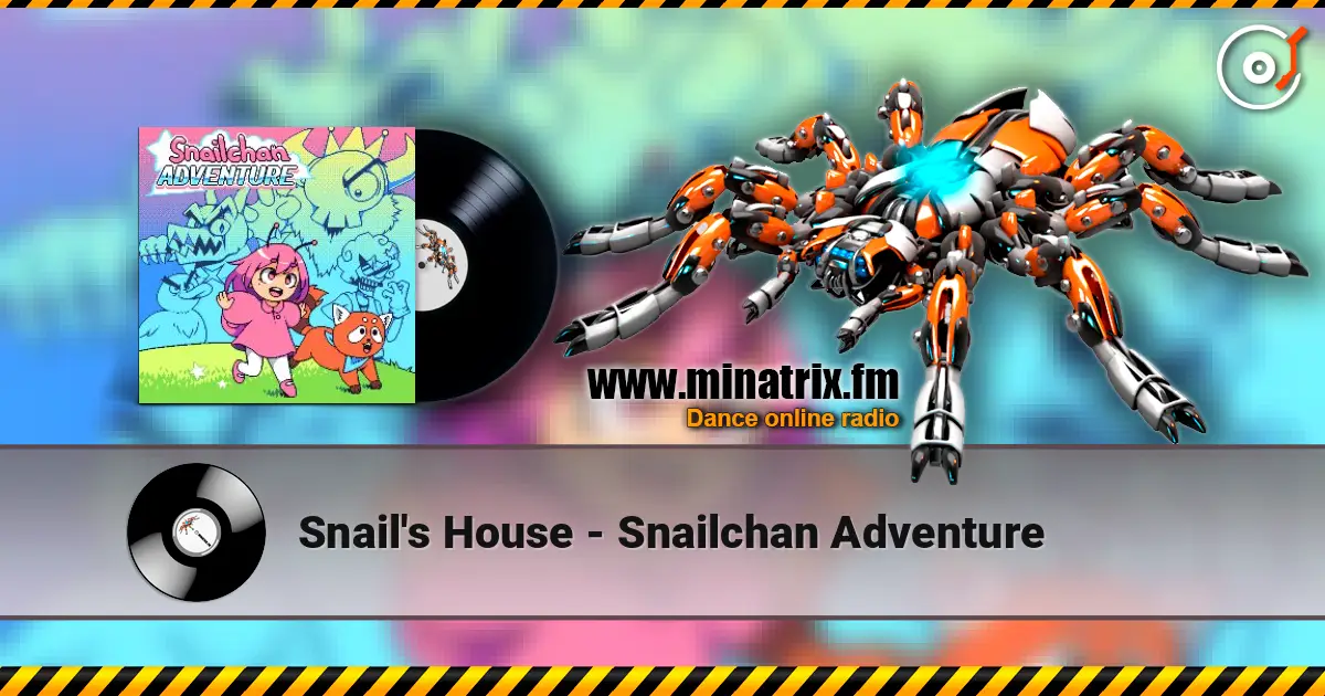 Snail's House - Snailchan Adventure слушать онлайн в высоком качестве | Minatrix.FM