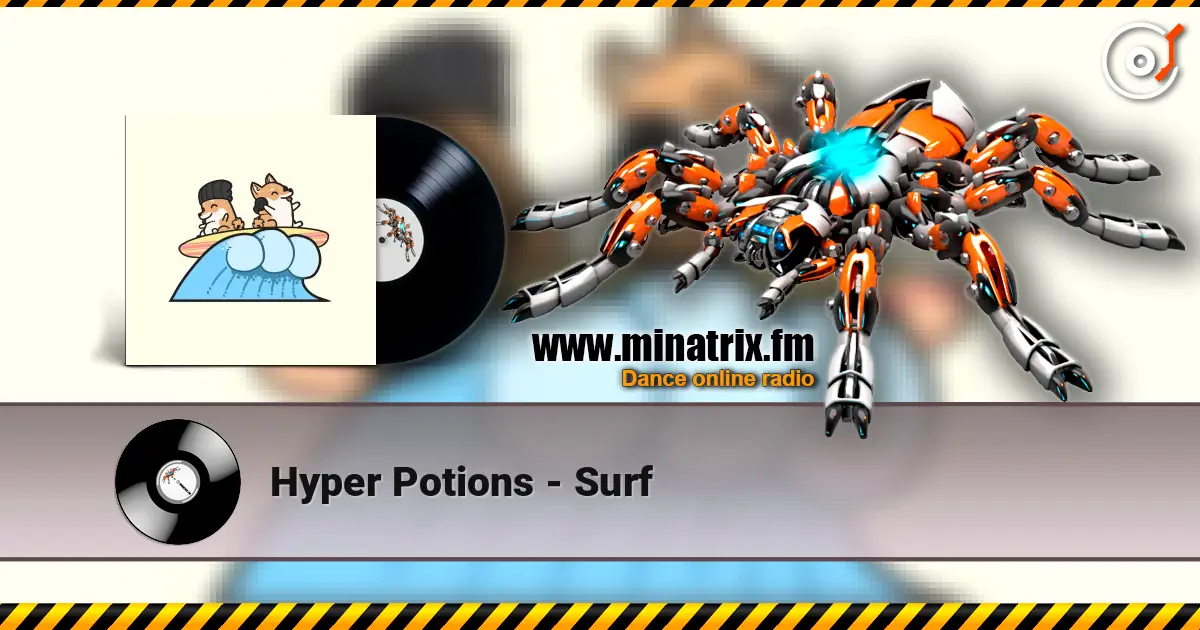 Hyper Potions - Surf online in hoher Qualität hören | Minatrix.FM