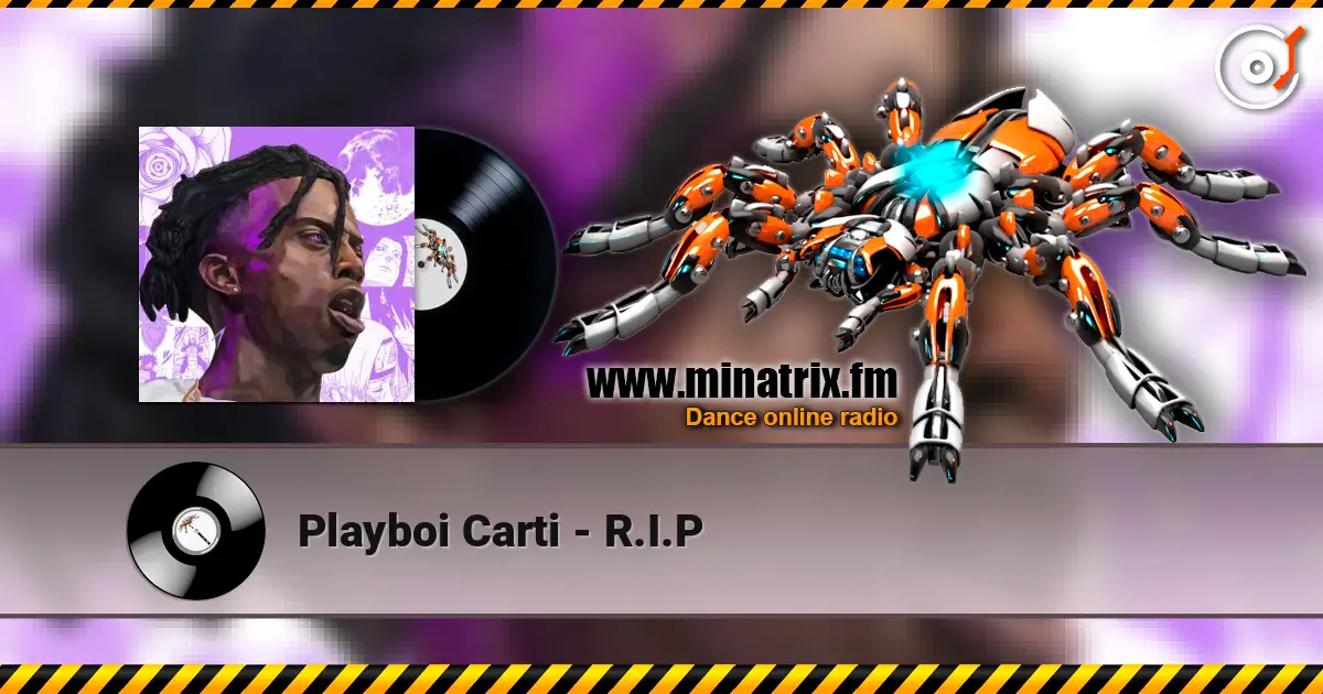 Playboi Carti - R.I.P слушать онлайн в высоком качестве | Minatrix.FM