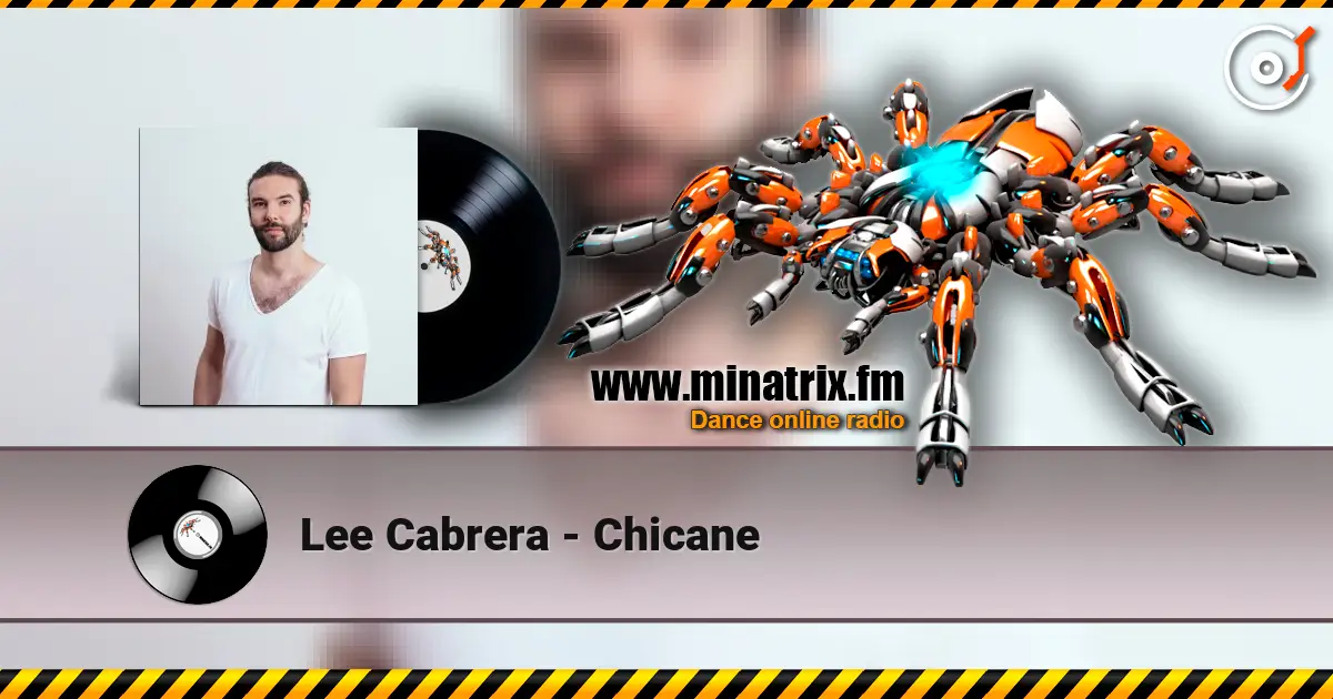 Lee Cabrera - Chicane слушать онлайн в высоком качестве | Minatrix.FM