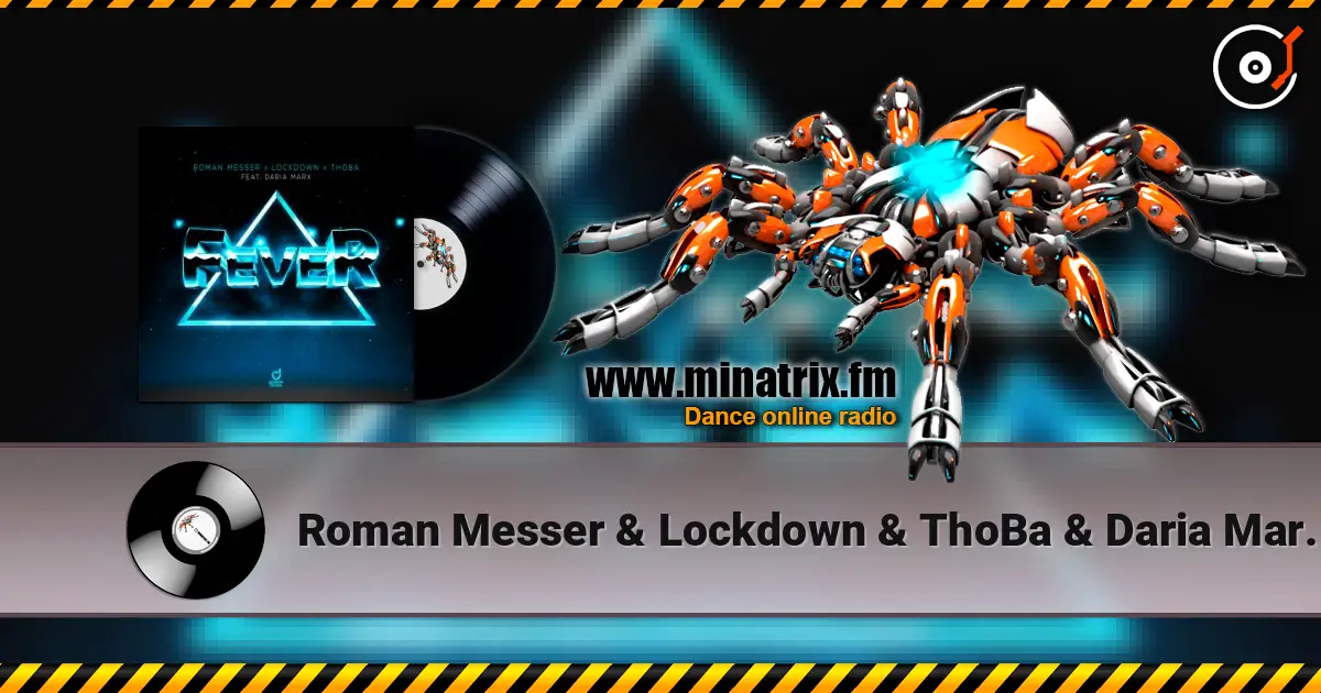 Roman Messer & Lockdown & ThoBa & Daria Marx - Fever слушать онлайн в высоком качестве | Minatrix.FM