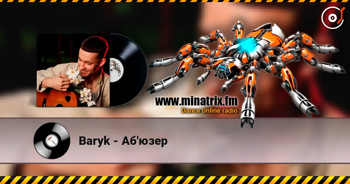 Baryk - Аб'юзер écouter en ligne en haute qualité | Minatrix.FM