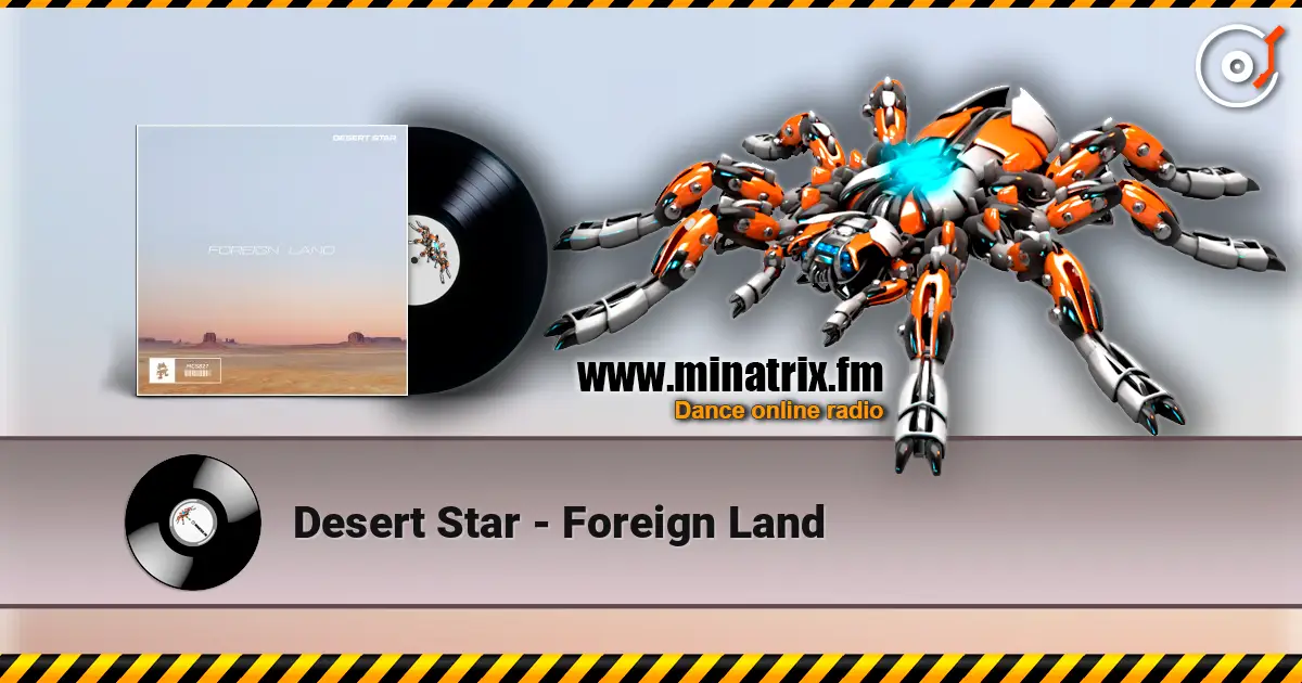 Desert Star - Foreign Land слушать онлайн в высоком качестве | Minatrix.FM