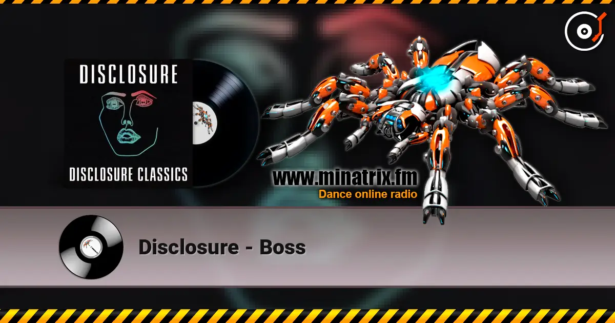 Disclosure - Boss слушать онлайн в высоком качестве | Minatrix.FM