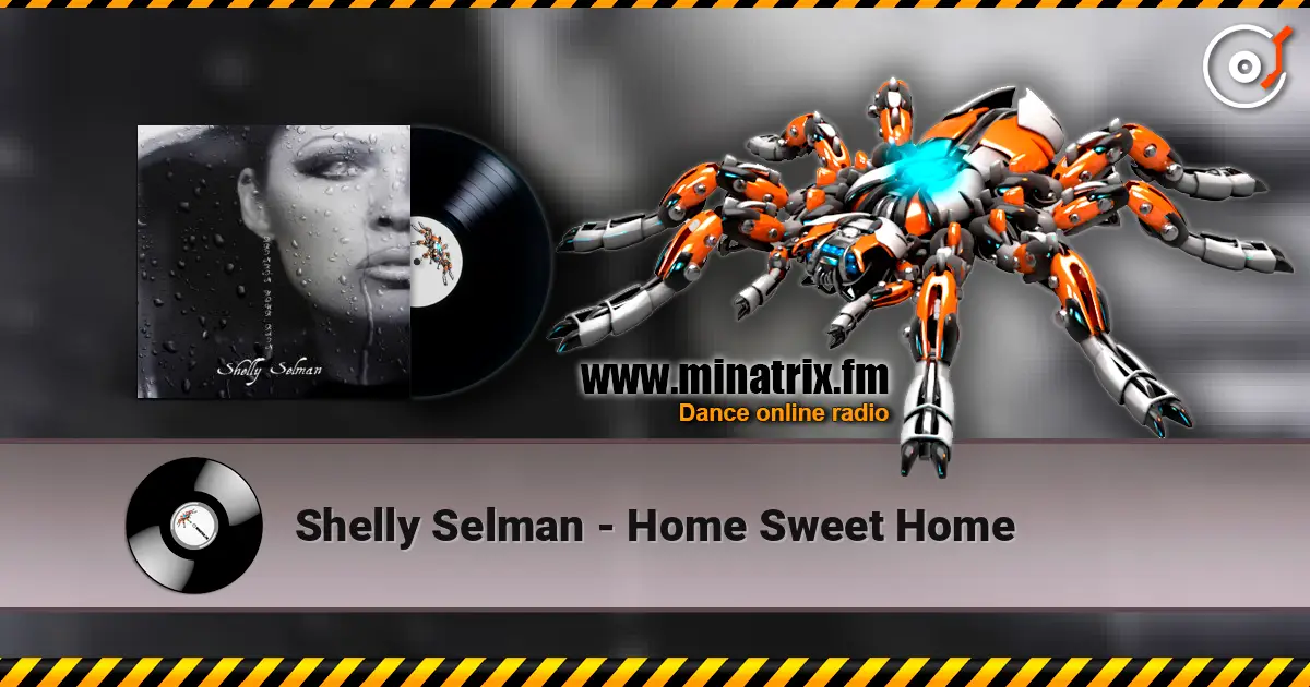 Shelly Selman - Home Sweet Home слушать онлайн в высоком качестве | Minatrix.FM
