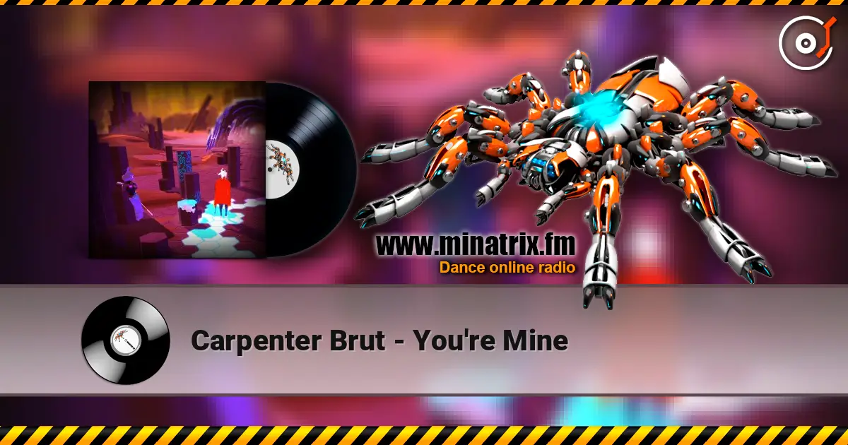 Carpenter Brut - You're Mine слушать онлайн в высоком качестве | Minatrix.FM