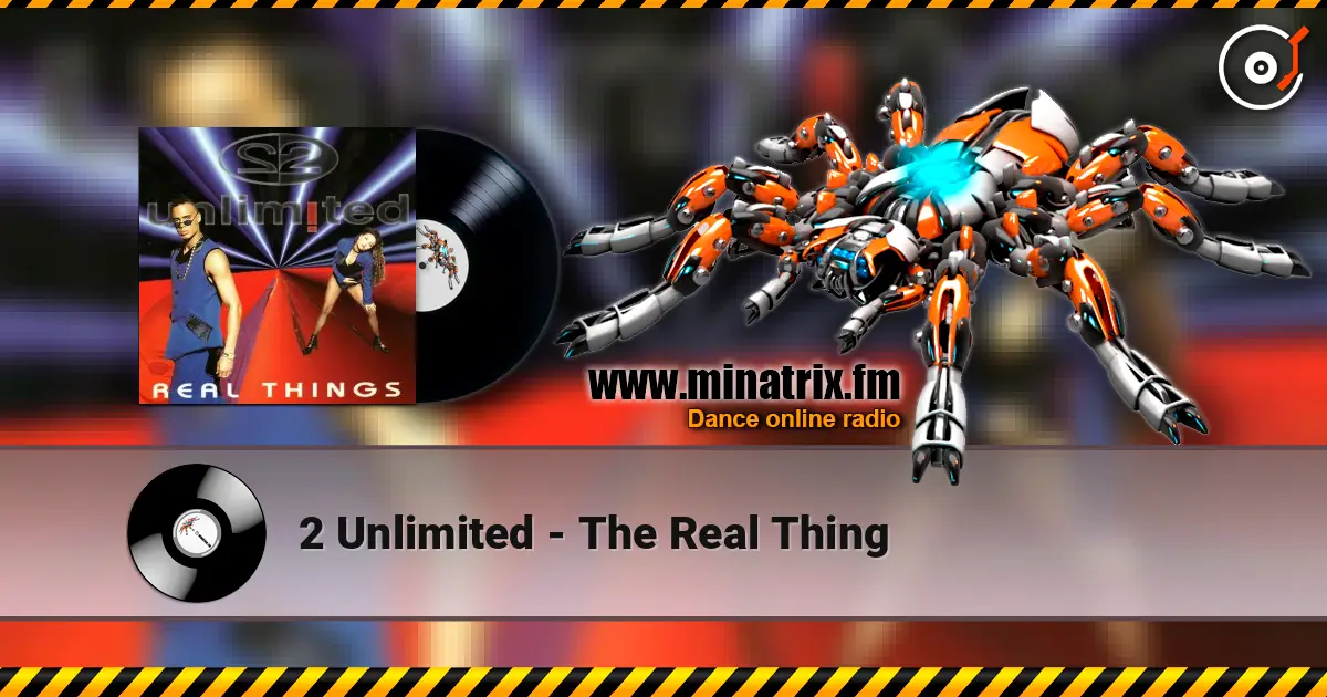2 Unlimited - The Real Thing слушать онлайн в высоком качестве | Minatrix.FM