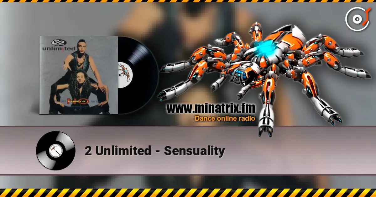 2 Unlimited - Sensuality escuchar en línea en alta calidad | Minatrix.FM