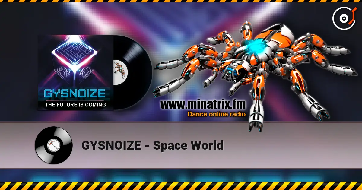 GYSNOIZE - Space World слушать онлайн в высоком качестве | Minatrix.FM