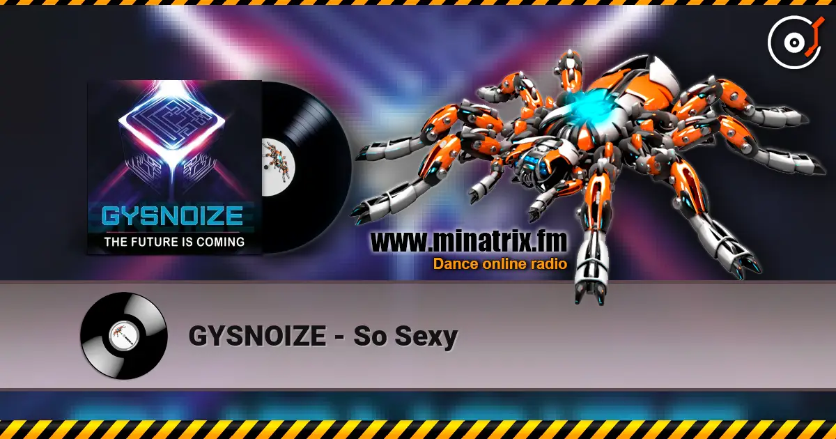 GYSNOIZE - So Sexy слушать онлайн в высоком качестве | Minatrix.FM