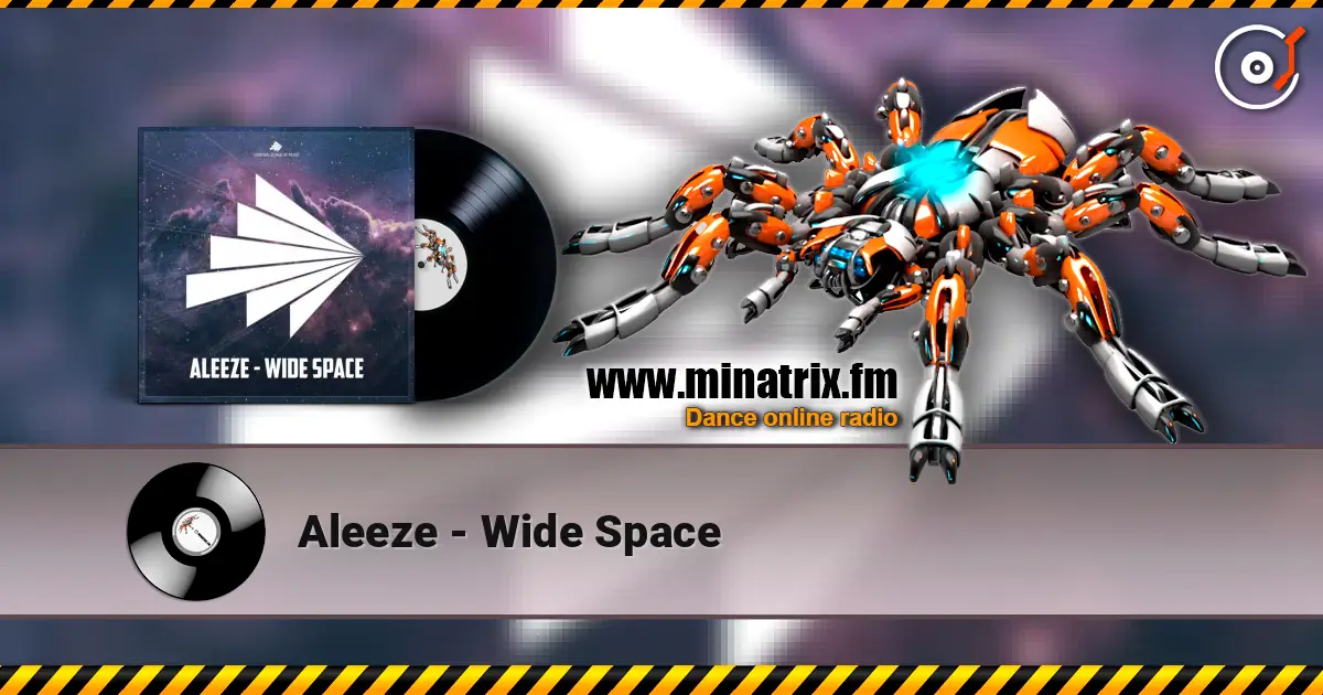 Aleeze - Wide Space écouter en ligne en haute qualité | Minatrix.FM