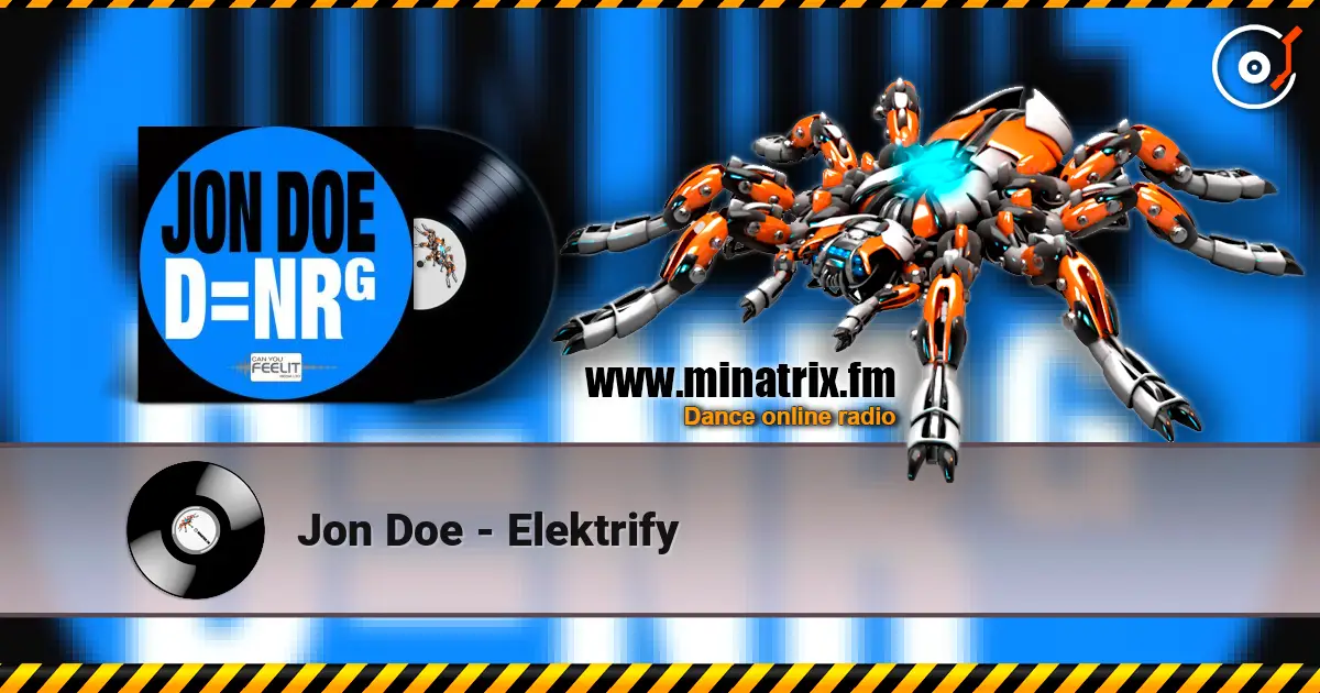 Jon Doe - Elektrify слушать онлайн в высоком качестве | Minatrix.FM