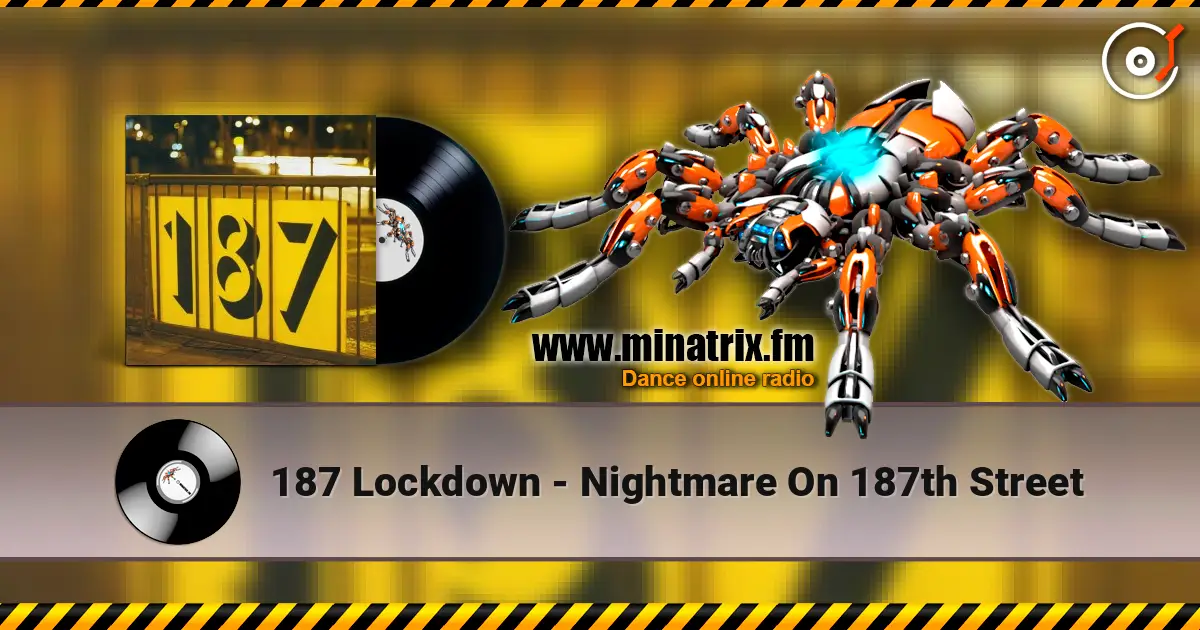 187 Lockdown - Nightmare On 187th Street слушать онлайн в высоком качестве | Minatrix.FM