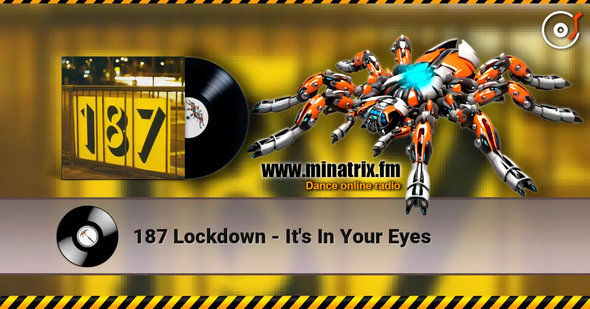 187 Lockdown - It's In Your Eyes слушать онлайн в высоком качестве | Minatrix.FM