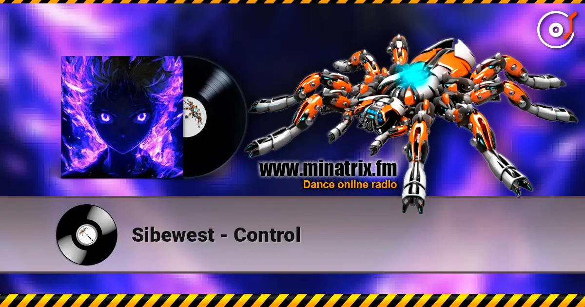 Sibewest - Control 在线收听高音质 | Minatrix.FM
