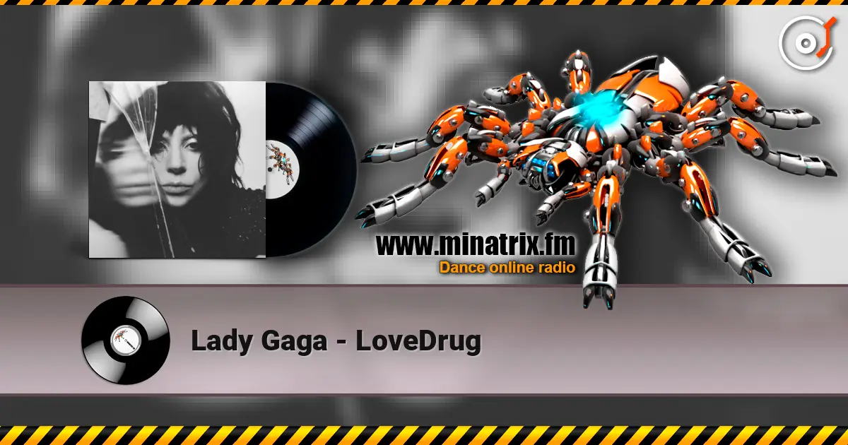 Lady Gaga - LoveDrug слушать онлайн в высоком качестве | Minatrix.FM