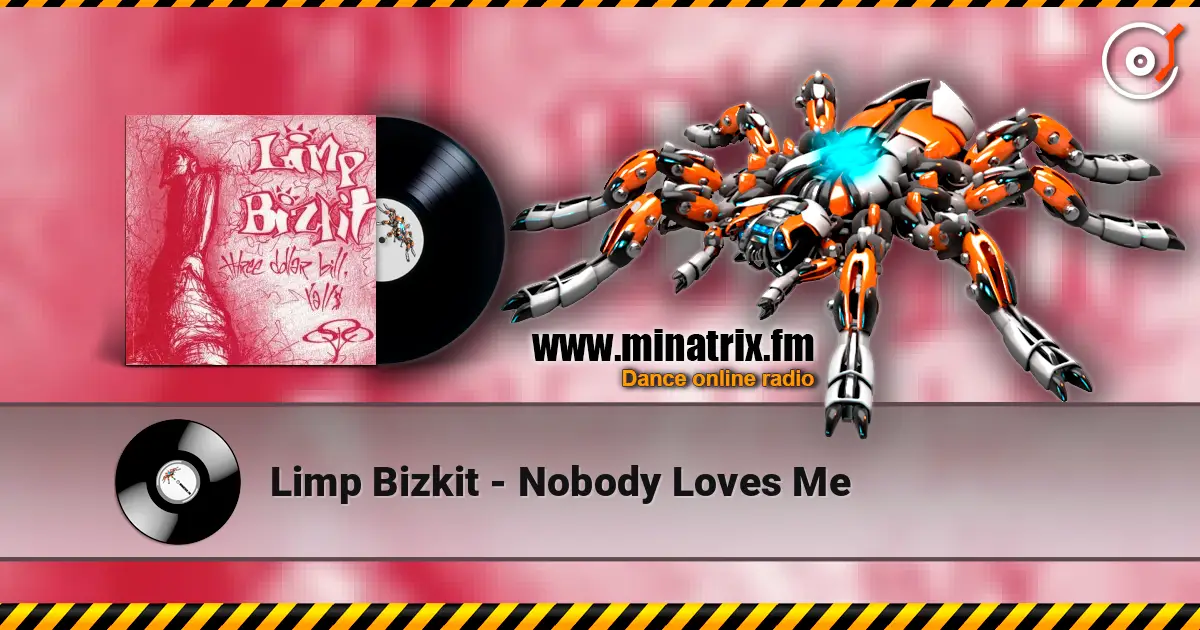 Limp Bizkit - Nobody Loves Me online in hoher Qualität hören | Minatrix.FM