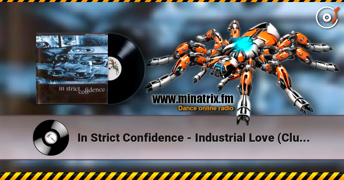 In Strict Confidence - Industrial Love (Club Stress Version By Aghast View) слушать онлайн в высоком качестве | Minatrix.FM