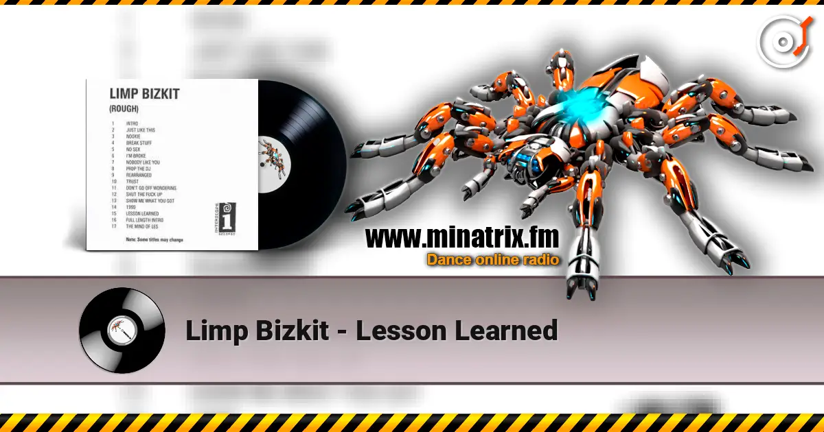 Limp Bizkit - Lesson Learned listen online in high quality | Minatrix.FM