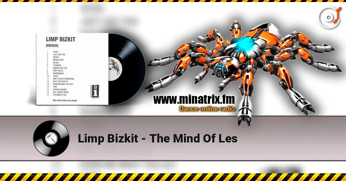 Limp Bizkit - The Mind Of Les слушать онлайн в высоком качестве | Minatrix.FM