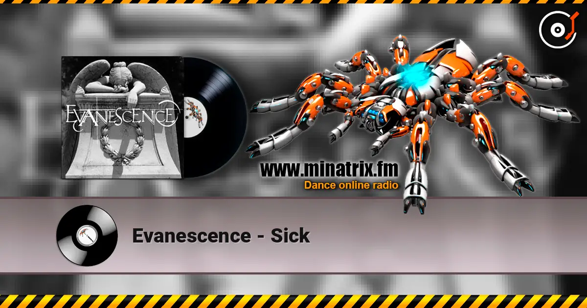 Evanescence - Sick слухати онлайн у високій якості | Minatrix.FM