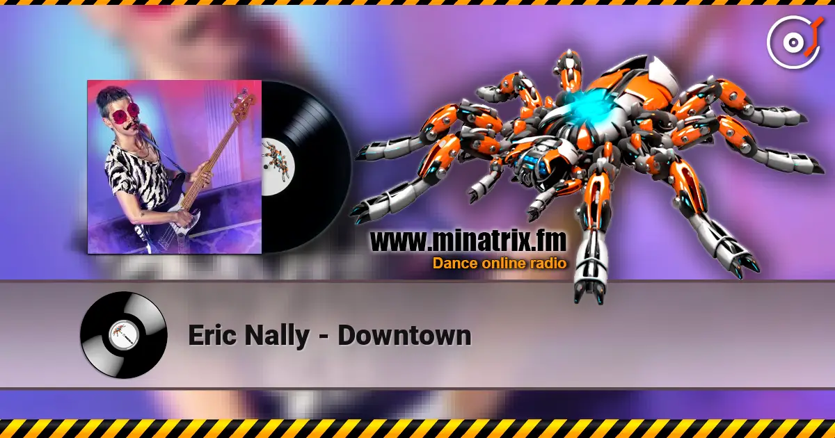 Eric Nally - Downtown escuchar en línea en alta calidad | Minatrix.FM