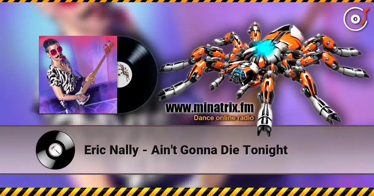 Eric Nally - Ain't Gonna Die Tonight online in hoher Qualität hören | Minatrix.FM