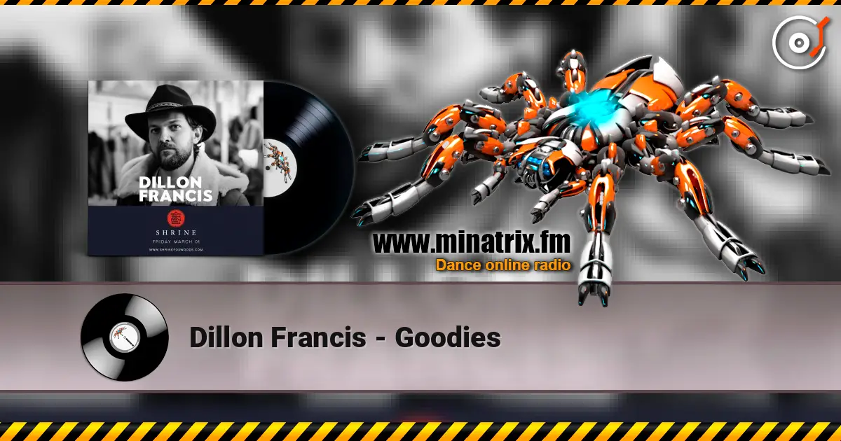 Dillon Francis - Goodies слушать онлайн в высоком качестве | Minatrix.FM