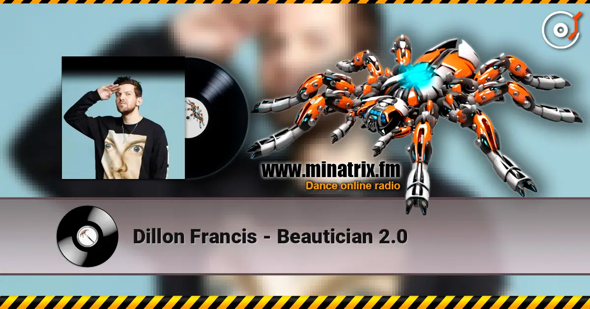 Dillon Francis - Beautician 2.0 слушать онлайн в высоком качестве | Minatrix.FM