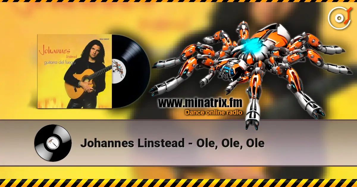 Johannes Linstead - Ole, Ole, Ole слушать онлайн в высоком качестве | Minatrix.FM