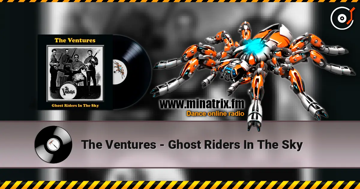 The Ventures - Ghost Riders In The Sky online in hoher Qualität hören | Minatrix.FM