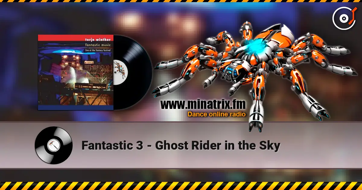 Fantastic 3 - Ghost Rider in the Sky escuchar en línea en alta calidad | Minatrix.FM