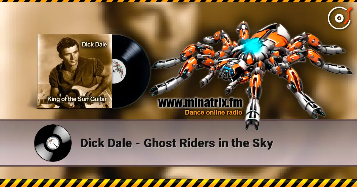 Dick Dale - Ghost Riders in the Sky online in hoher Qualität hören | Minatrix.FM