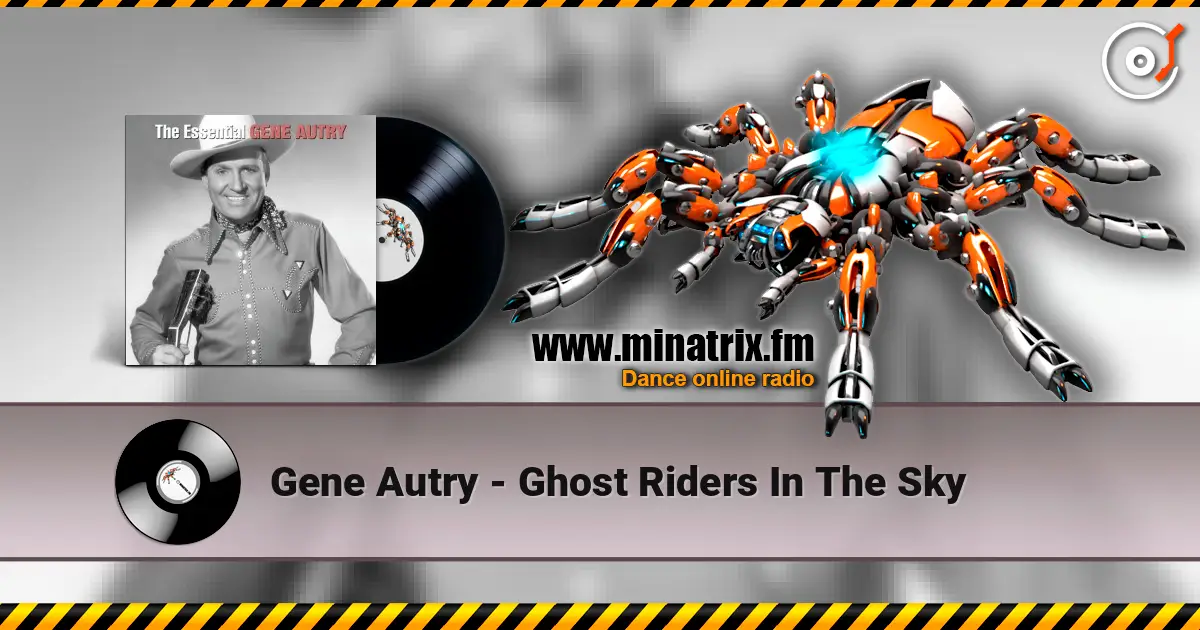 Gene Autry - Ghost Riders In The Sky слушать онлайн в высоком качестве | Minatrix.FM