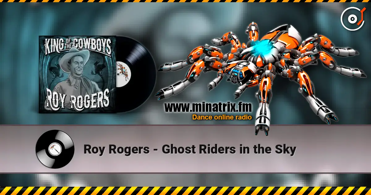 Roy Rogers - Ghost Riders in the Sky слушать онлайн в высоком качестве | Minatrix.FM