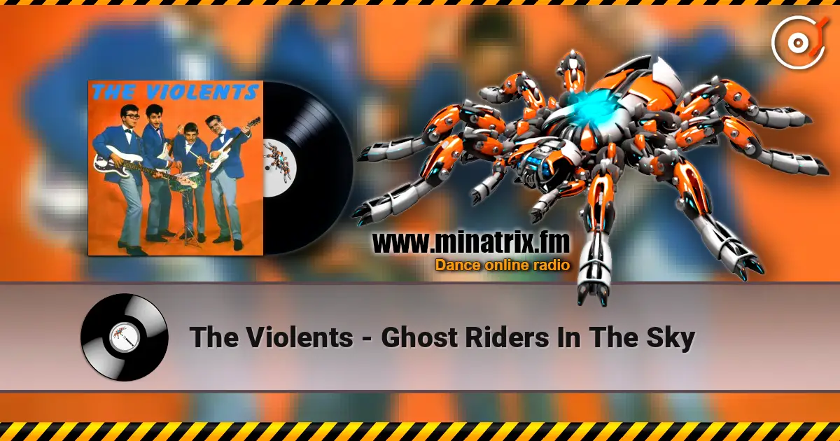 The Violents - Ghost Riders In The Sky 在线收听高音质 | Minatrix.FM