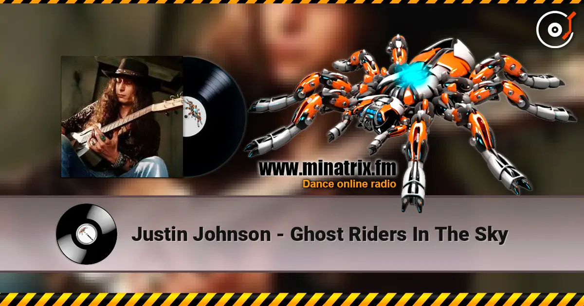 Justin Johnson - Ghost Riders In The Sky слушать онлайн в высоком качестве | Minatrix.FM