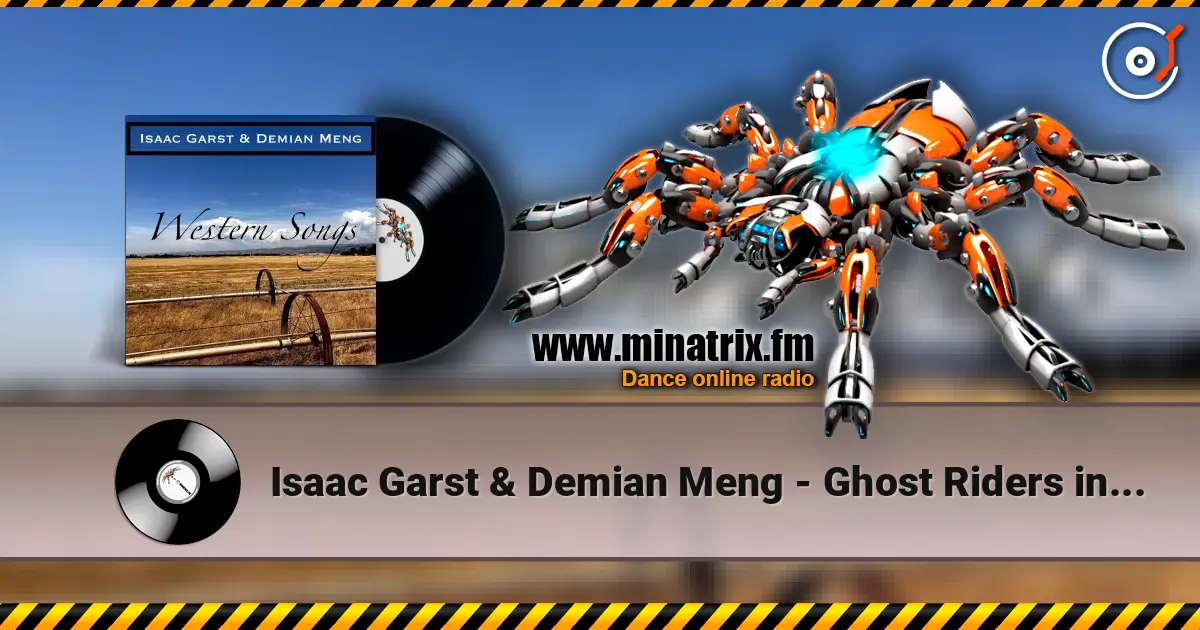 Isaac Garst & Demian Meng - Ghost Riders in the Sky слушать онлайн в высоком качестве | Minatrix.FM