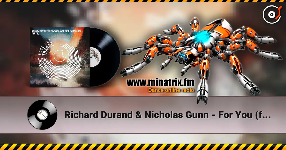 Richard Durand & Nicholas Gunn - For You (feat. Alina Renae) слушать онлайн в высоком качестве | Minatrix.FM