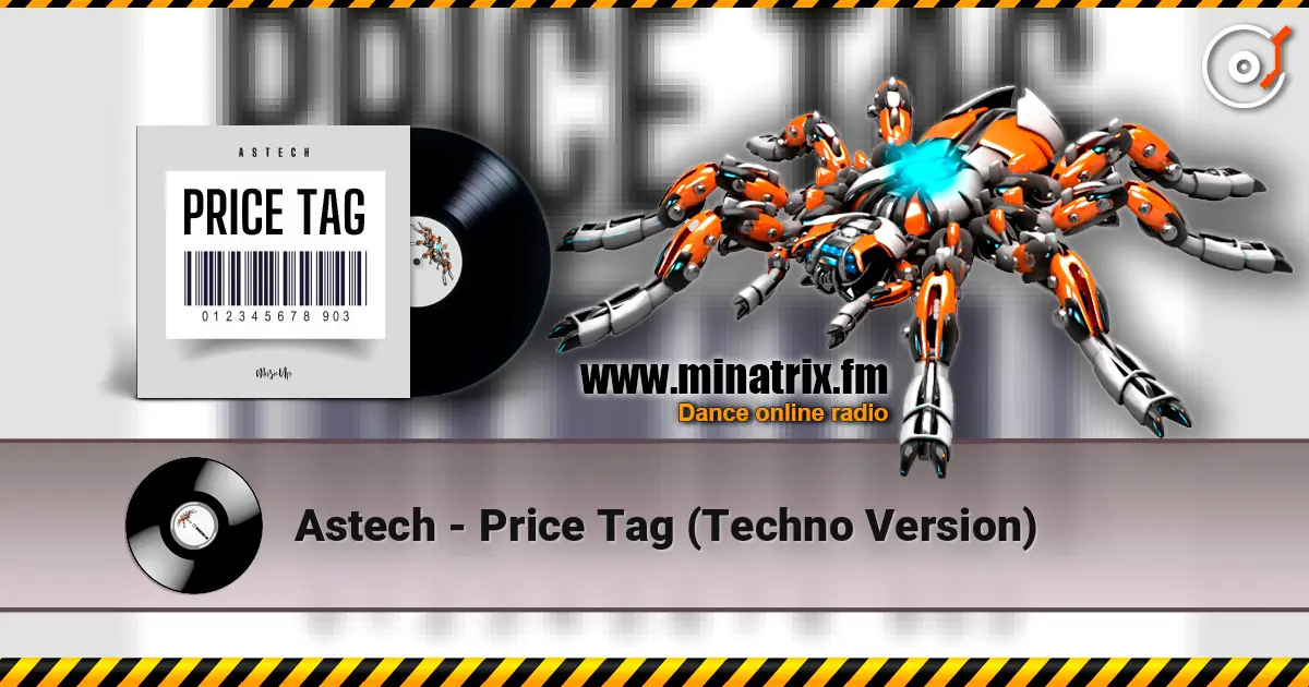 Astech - Price Tag (Techno Version) слушать онлайн в высоком качестве | Minatrix.FM