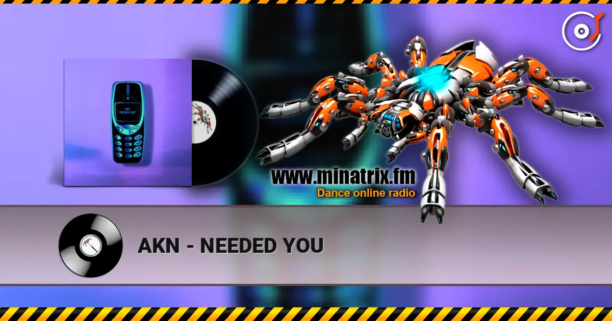 AKN - NEEDED YOU слушать онлайн в высоком качестве | Minatrix.FM
