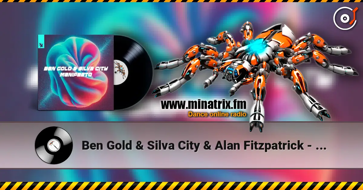 Ben Gold & Silva City & Alan Fitzpatrick - Manifesto (feat. Reset Robot) слушать онлайн в высоком качестве | Minatrix.FM
