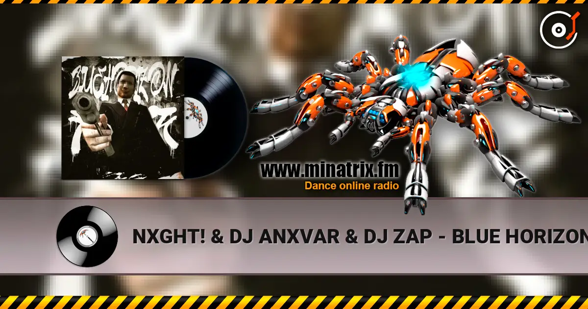 NXGHT! & DJ ANXVAR & DJ ZAP - BLUE HORIZON FUNK (SLOWED) слушать онлайн в высоком качестве | Minatrix.FM