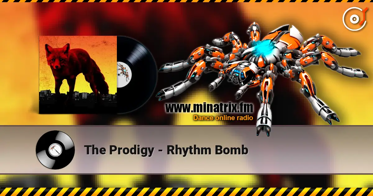 The Prodigy - Rhythm Bomb слушать онлайн в высоком качестве | Minatrix.FM