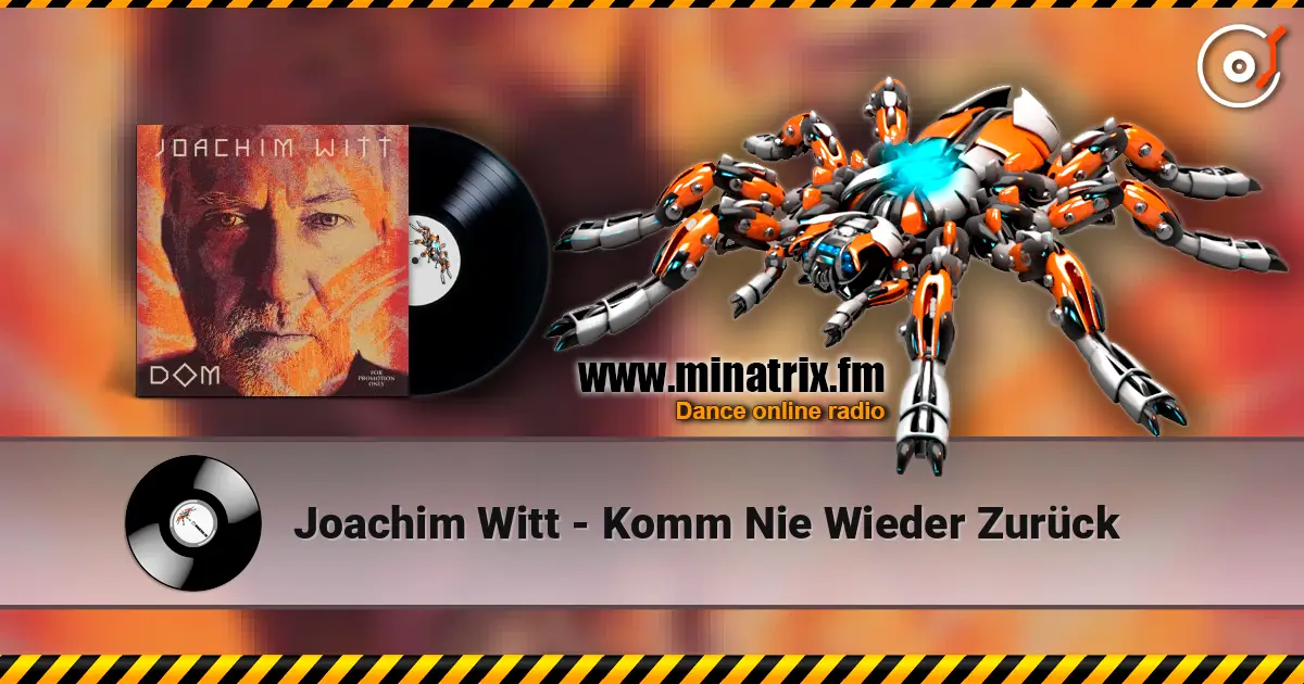 Joachim Witt - Komm Nie Wieder Zurück слушать онлайн в высоком качестве | Minatrix.FM