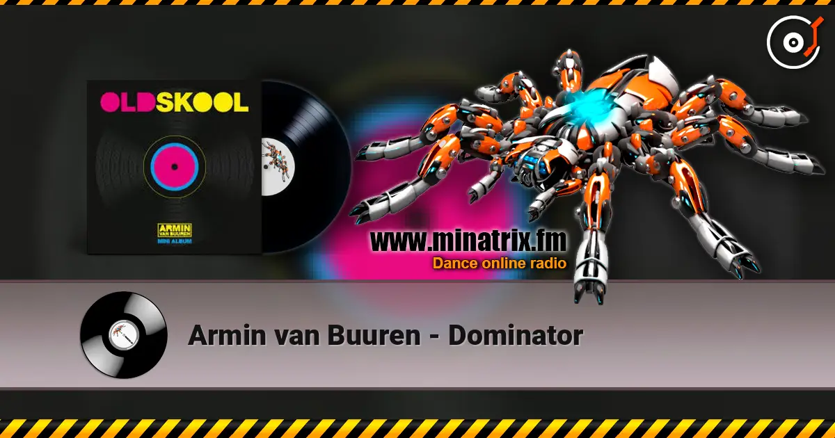 Armin van Buuren - Dominator online in hoher Qualität hören | Minatrix.FM